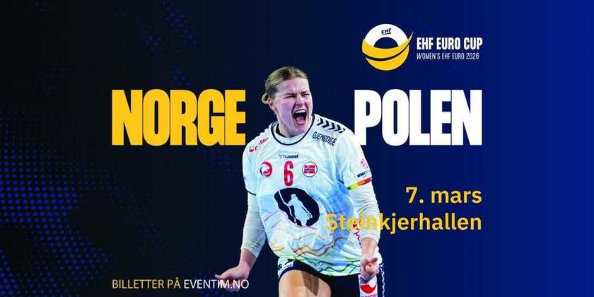 EHF EURO Cup: Norge – Polen ( Steinkjerhallen)
